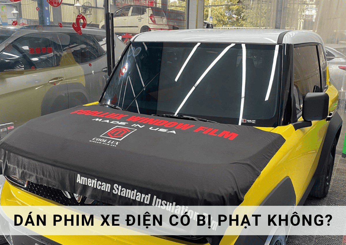 Dán phim xe điện có bị phạt không